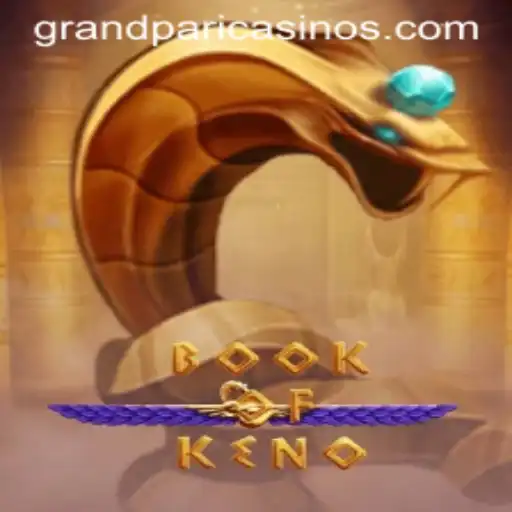 Exploring the Thrilling World of BookOfKeno and the Buzz Around GrandPari