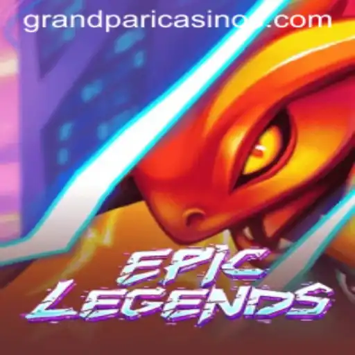 EpicLegends: A GrandPari Adventure Awaits