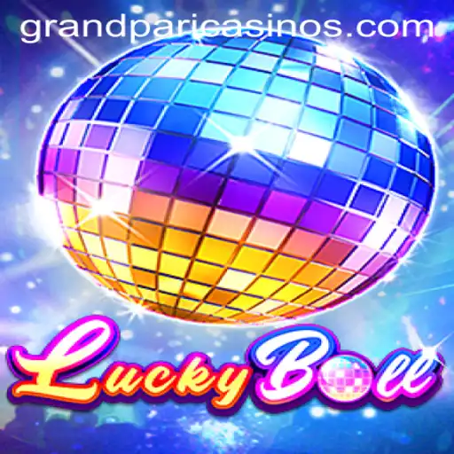 Unveiling LuckyBall: A Deep Dive into the New Gaming Phenomenon with GrandPari