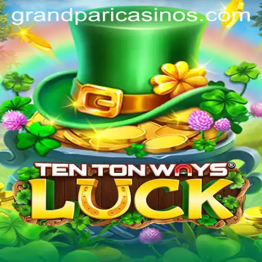 Exploring the Exciting World of TenTonWaysLuck: Your Key to Winning GrandPari