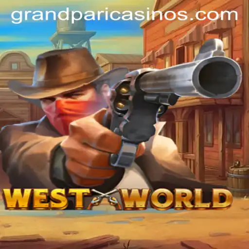 Exploring the Thrilling World of WestWorld: Unraveling the GrandPari Adventure