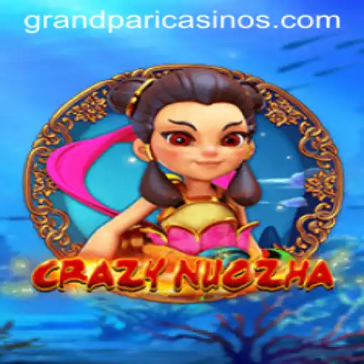 CrazyNuoZha: An Exciting Fusion of Mythology and Strategy with a Twist of GrandPari