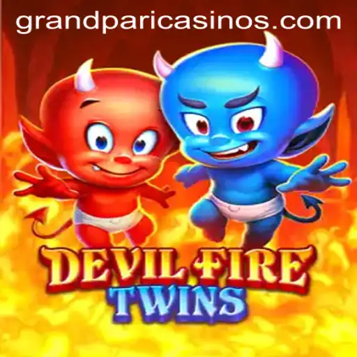 DevilFireTwins: A Thrilling Game Experience with a Twist of GrandPari