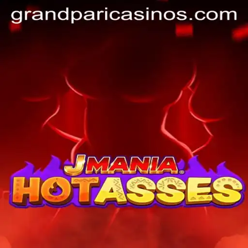 JManiaHotAsses: The Ultimate Gaming Experience with a Twist of GrandPari