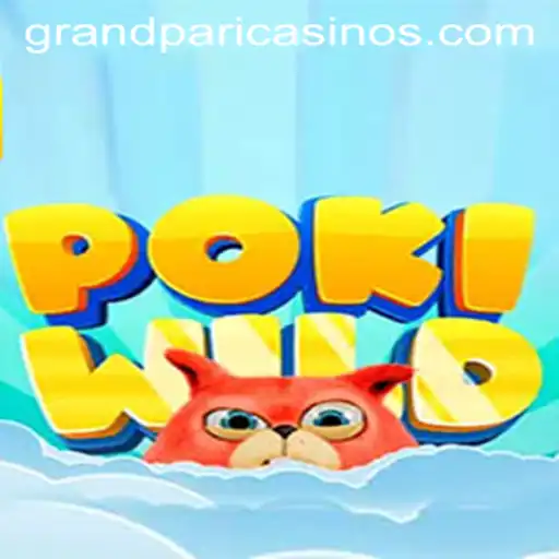 Discovering PokiWild: The Next Adventure with GrandPari