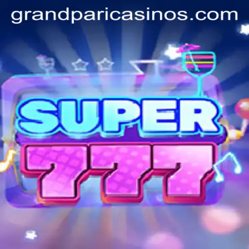 The Exciting World of Super777: A Closer Look at the Game and GrandPari