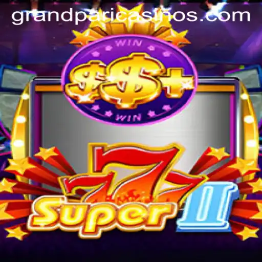 The Intriguing World of Super777II: Experience the Thrill of GrandPari